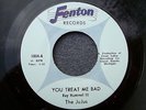 60s MICHIGAN GARAGE--JUJUS--YOU TREAT ME BAD / HEY LITTLE GIRL--FENTON 1004