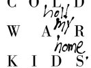 Cold War Kids Hold My Home LP vinyl record indie sealed radiohead delta spirit