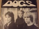 The Dogs - Slash Your Face / Fed Up - Rare Punk 7