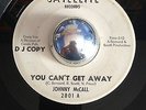 NORTHERN SOUL Johnny McCall YOU CAN'T GET AWAY / LET'S CALL Satellite 45 RARE