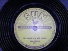 SUN 249 78 rpm Carl Perkins  I'm Sorry I'm Not Sorry Dixie Fried Beautiful VG+