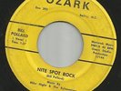ROCKABILLY-- BILL POLLARD-- NITE SPOT ROCK  -HEAR BOTH -1967 N.C. OZARK