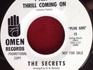 THE SECRETS 45rpm *RARE* PROMO COPY - I FEEL A THRILL COMING ON w/ HERE I AM