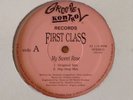 First Class - My Sweet Rose Rare Chicago Freestyle Excellent