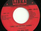 HEAR - SAG WAR FARE - GIRL YOU BETTER CHANGE / DONT BE SO JIVE - NORTHERN SOUL