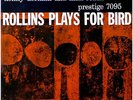 ROLLINS PLAYS FOR BIRD -  PRESTIGE 7095 ORIG  DG  12