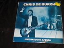CHRIS DE BURGH : LIVE IN SOUTH AFRICA LP