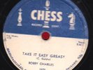78-R&B-BOBBY CHARLES-TAKE IT EASY,GREASY/TIME WILL RELL on CHESS-