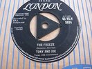 Tony and Joe-The Freeze-TRI LONDON 8694 in EX Condition.