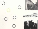 PVC / White Russia - Split LP - of Vinyl on demand Box
