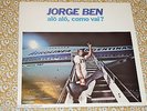 Jorge Ben-Alo Alo Como Vai-Som Livre Bresil-RARE LATIN-Sigla LP Record NM/NM