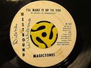 Rare FUNK/SWEET SOUL 45 Magictones-I'll Make It Up To You-Westbound PROMO HEAR