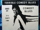 ABNER JAY  Terrible Comedy Blues  POISON APPLE RECORDS  Rare  PRIVATE