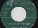 MONSTER Popcorn Mod R&B 45 - Leadell Brown - 7 Years of Torture - LISTEN