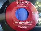 Rare Latin Conga 45 : Delgado Y Su Conjunto Oriental   Como Arrolla Soledad  334