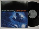 DEBUT IN BLUES  - GENE SHAW on Argo Jazz