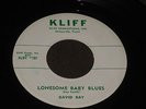 DAVID RAY LONESOME BABY BLUES RARE 50s TEXAS ROCKABILLY 45 KLIFF 101 og press VG