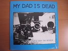 MY DAD IS DEAD - LP -  Let's Skip The Details ( Homestead ) - RAR 