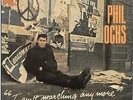 Phil Ochs I Ain't Marching Anymore 1965 LP