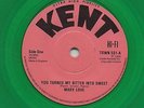 MARY LOVE-YOU TURNED MY BITTER INTO SWEET plus 2-KENT-***GREEN VINYL***