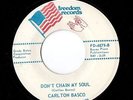 CARLTON BASCO - Freedom - Don't Chain My Soul / Getting in Deeper (NM)
