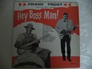 Very Rare Blues Album - Frank Frost - Phillips 1975  - Hey Boss Man
