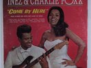 INEZ & CHARLIE FOXX Come By Here DYNAMO LP SEALED