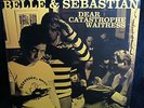 Belle & (and) Sebastian ?– Dear Catastrophe Waitress - Doppel 180g LP - 2003