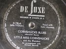 Hear Blues 78 Little Miss Cornshucks - Cornshucks Blues / In The Rain On De Sux