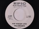 SINCERES: Our Winter Love / Kookie Ookie 45 (dj) rare Vocal Groups