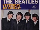 BEATLES: Yesterday / Act Naturally 45 (PS west coast, curved opening, close to