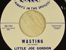 Little Joe Gordon 45 JIN Wasting/Can't Have Your Love RARE R&B BLUES SOUL LISTEN