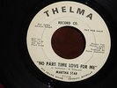 MARTHA STAR * STARR No Part Time Love For Me NORTHERN SOUL 45 THELMA PROMO *HEAR