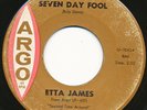 ETTA JAMES on Argo --SEVEN DAY FOOL-- soul mod r&b mover 45 | US ORIG | LISTEN