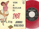 JOHNNY HALLYDAY EP VEN A BAILAR EL TWIST ESPAGNE RED VINYL
