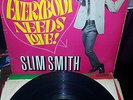 SLIM SMITH EVERYBODY NEEDS LOVE PAMA LABEL UK LP VG/VG-