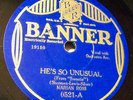 Vaughn DeLeath Banner 0521 He's So Unusual (NYC 1929)