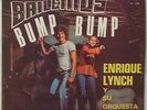 ENRIQUE LYNCH Y SU ORQUESTA Bailemos Bump  SOUL LATIN FUNK GROOVE PERU