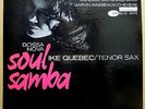 IKE QUEBEC Soul Samba ORIGINAL Mono BLUE NOTE LP NY 4114 Ear SUPERB
