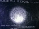 JOSEPH SZIGETI bloch concerto for violin LP VG+ ML 4679 CBS Mono ED1 50s USA 1st