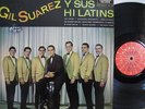 GIL SUAREZ Y SUS HI LATINS - ORIGINAL PRESSING