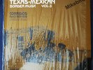 Texas-Mex Border Music Vol.3 Corridos Pt 2 Historia de la musica de la frontera