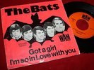 The Bats _ Got A Girl _ Kleinlabel _ german dt. Beat   