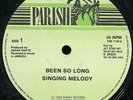 Singing Melody - Been So Long UK Parish 12