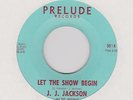 Rare Northern Soul J. J. Jackson - Let the show begin - Prelude