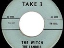 RARE G45 GARAGE PUNK - THE LANDELS - THE WITCH (Sonics Song) 45 on TAKE 3 - HEAR
