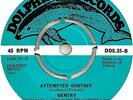 GENTRY RARE IRISH ATTEMPTED CONTACT / SING ME A SAD SONG PSYCH MINT.
