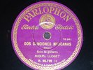 GUITAR 78 rpm RECORD Parlophon MIGUEL LLOBET Sarabanda BACH Canc Mejicanas PONCE