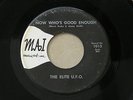 ELITE U.F.O. NOW WHO'S GOOD MAI orig US G45 GARAGE PUNK 7