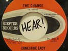 ERNESTINE EADY - THE CHANGE 45 SCEPTER PROMO DEMO NORTHERN SOUL HEAR IT